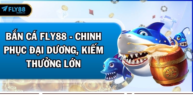 bắn cá fly88